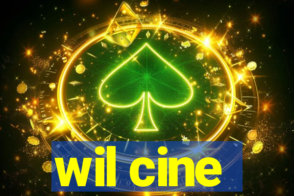 wil cine